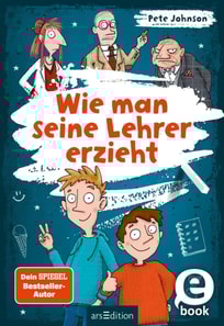 Wie man seine Lehrer erzieht