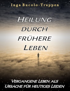 Heilung durch frühere Leben