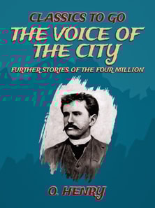 Voice Of The City: Further Stories Of The Four Million
