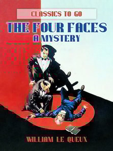 Four Faces : A Mystery