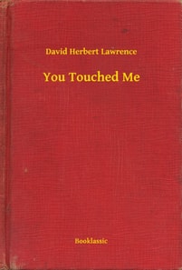 You Touched Me