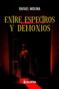 ENTRE ESPECTROS Y DEMONIOS