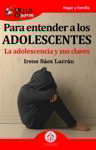 GuíaBurros Para entender a los adolescentes