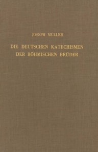 Die deutschen Katechismen der bohmischen Bruder