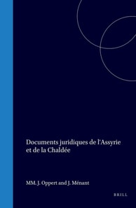 Documents juridiques de l'Assyrie et de la Chaldee