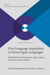 First Language Acquisition in Finno-Ugric Languages