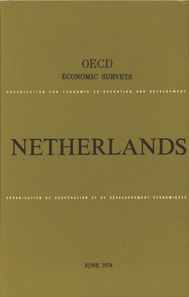 OECD Economic Surveys: Netherlands 1974