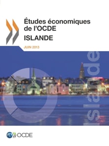 Etudes economiques de l'OCDE : Islande 2013