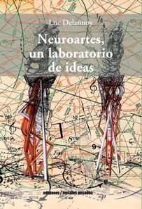 Neuroartes, un laboratorio de ideas