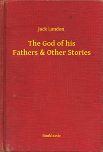 God of his Fathers & Other Stories