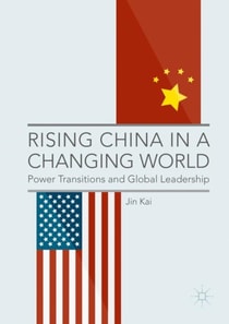 Rising China in a Changing World