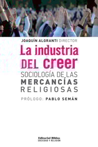 La industria del creer