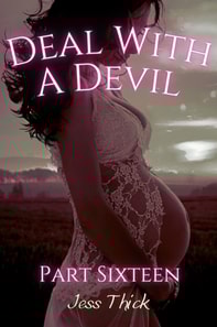 Deal with the Devil: Part Sixteen