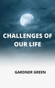Challenges of our Life