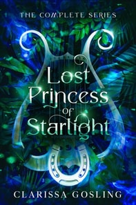 Lost Princess of Starlight omnibus: The complete YA fae fantasy series