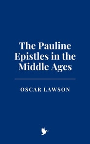 Pauline Epistles in the Middle Ages