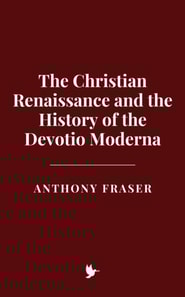 Christian Renaissance and the History of the Devotio Moderna