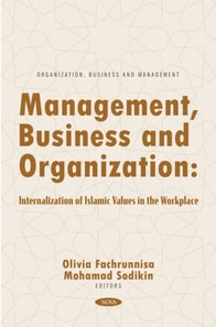 Management, Business and Organization: Internalization of Islamic Values in the Workplace