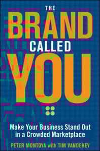 Brand Called You: Make Your Business Stand Out in a Crowded Marketplace