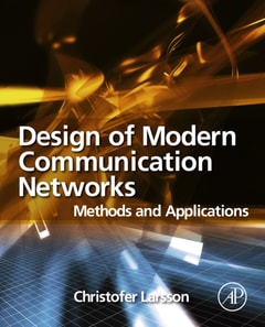 Design of Modern Communication Networks