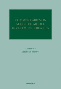 Commentaries on Selected Model Investment Treaties