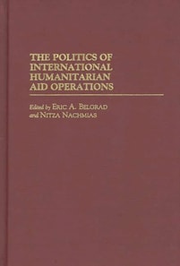Politics of International Humanitarian Aid Operations
