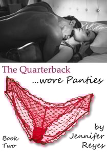 Quarterback Wore Panties, Book 2: Bedroom Games