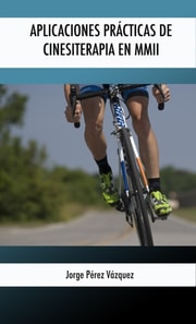 Aplicaciones practicas cinesiterapia en MMII