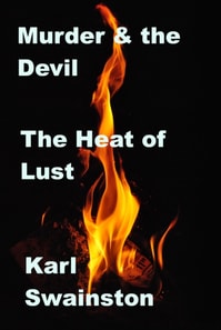 Murder & the Devil - 23: The Heat of Lust
