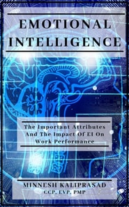 Emotional Intelligence - The Important Attributes and the Impact of EI on Work Performance