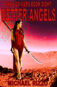 God Mars Book Eight: Better Angels