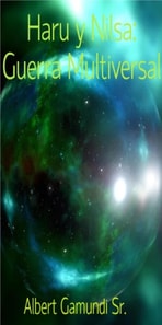 Haru Y Nilsa: Guerra Multiversal