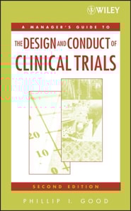 Manager's Guide to the Design and Conduct of Clinical Trials