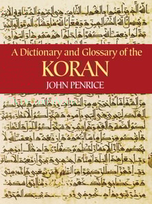 Dictionary and Glossary of the Koran