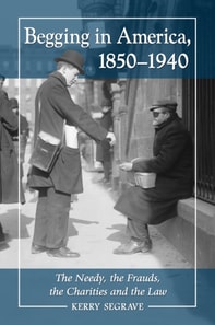 Begging in America, 1850-1940
