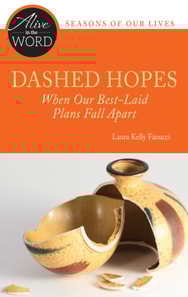Dashed Hopes, When Our Best-Laid Plans Fall Apart