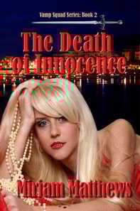 Death of Innocence, Book 2 of the Vamp Squad Series