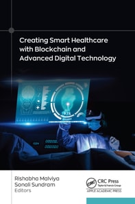 Creating Smart Healthcare with Blockchain and Advanced Digital Technology