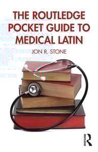 Routledge Pocket Guide to Medical Latin