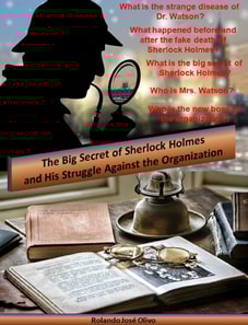 Big Secret of Sherlock Holmes and His Struggle Against the Organization