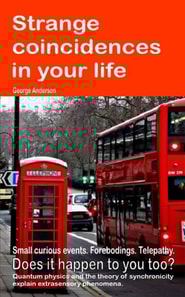 Strange Coincidences In Your Life. Small Curious Events. Forebodings. Telepathy. Does It Happen To You Too?