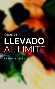 Llevado al Limite (Cuentos)