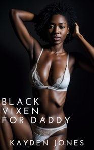 Black Vixen for Daddy