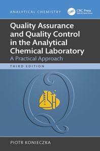 Quality Assurance and Quality Control in the Analytical Chemical Laboratory
