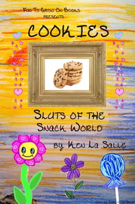 Cookies: Sluts of the Snack World