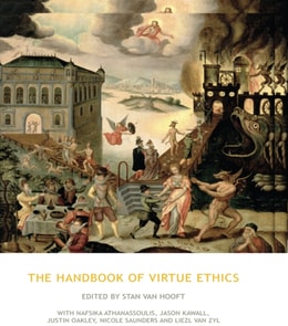 Handbook of Virtue Ethics