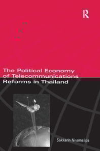 Political Economy of Telecommunicatons Reforms in Thailand