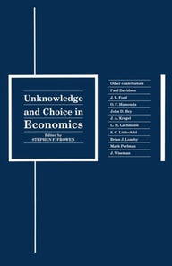 Unknowledge and Choice in Economics