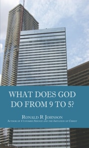 What Does God Do from 9 to 5?