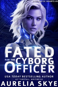 Fated For The Cyborg Officer